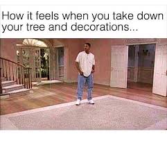 Taken Your Christmas Decorations Down Christmas Memes Christmas Humor Memes