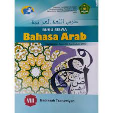 Pelajaran bahasa arab kelas 8 semester 2. Bahasa Arab Kelas 8 Viii Madrasah Tsanawiyah Mts Buku Siswa Kurikulum 2013 K13 Kemenag Shopee Indonesia