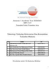Mungkin kerana kesibukannya kami belum lagi dikurnia cahaya mata. Teknologi Terhadap Kelestarian Dan Keruntuhan Tamadun Manusia Semester 1 Academic Year 2020 2021 Mpu3123 Tamadun Islam Tamadun Asia Teknologi Course Hero