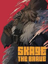 Skage The Brave – Skage the Brave