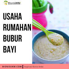 Usaha Rumahan Bubur Bayi Mau Coba Bisnis Pengusaha Resep