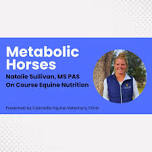 Metabolic Horses with Natalie Sullivan, MS PAS, On Course Equine Nutrition