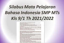 Petugas pengelola pariwisata taman seroja memprediksikan terdapat sekitar 27 ribu pelancong yang datang ke tempat ini pada saat liburan akhir semester di tahun ini. Silabus Mata Pelajaran Bahasa Indonesia Smp Mts Kls 9 1 Th 2021 2022