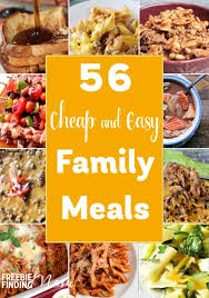 Need some budget friendly dinner ideas? 56 Cheap And Easy Family Meals Breakfast Lunch Dinner Recipes