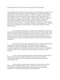 Ia melibatkan banyak langkah dan usaha yang merangkumi ilmu, kemahiran, pendekatan, kaedah satu teknik yang perlu diketahui oleh seseorang guru. Kepentingan Penilaian Dalam Proses Pengajaran Dan Pembelajaran