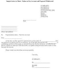 Withdrawal letter email examples take a look at our sample email letters of withdrawal to get ideas about what to say when you need to remove yourself from consideration for a job. Sample Letter To Client Failure To Pay Account And Proposed Withdrawal Template Download From Accounting And Finance Accounts