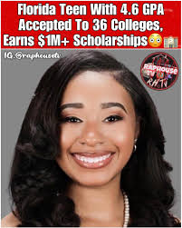Now, this is great content! Florida Teen With 4.6 GPA Accepted To 36  Colleges, Earns $1M+ Scholarships