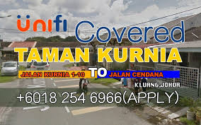 Unifi Johor Coverage Map Update Unifi Home Available At Taman Kurnia Kluang Johor Johor How To Plan Batu Pahat