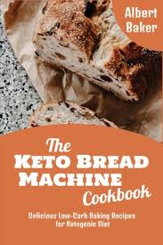 Baked to perfection, it is ideal for slicing and making toasts or sandwiches. The Keto Bread Machine Cookbook Delicious Low Carb Baking Recipes For Ketogenic Diet Paperback Once Upon A Crime