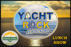 Yacht Rock Rendezvous Lunch Show at White Pines Lodge