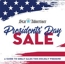 Presidents day, presidents' day, and president's day are alternative names for washington's birthday, an official federal holiday in the united states held annually on the third monday of february. 2020 Presidents Day Sale Honolulu Star Advertiser