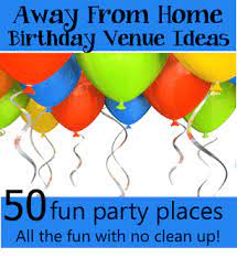 Join their email club and get free tokens for your child's party. 50 Away From Home Party Venues And Birthday Party Places