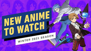 Летний аниме сезон 2021 / summer anime season 2021. New Anime To Watch Winter Season 2021 Youtube