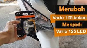 Mika lampu depan vario 150 vario 125 led high quality tgp (kaca tebal): Cara Ganti Dan Review Lampu Led Osram Vs Rtd 3 Sisi Untuk Sepeda Motor Vario 125 Youtube