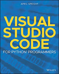 April codes can offer you many choices to save money thanks to 15 active results. Visual Studio Code For Python Programmers 1 Speight April Ebook Amazon Com