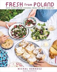Maybe you would like to learn more about one of these? My Book Fresh From Poland New Vegetarian Cooking From The Old Country Rozkoszny