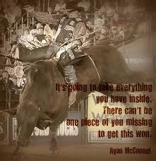 Best ★bull quotes★ at quotes.as. Www Cowgirlblondie Com Bull Riding Quotes Bull Riding Pbr Bull Riding