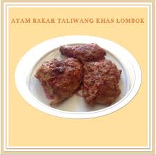 Seperti namanya, bahwa ayam bakar taliwang ini adalah makanan khas daerah lombok. Resep Ayam Bakar Taliwang Khas Lombok