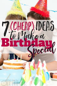 Budget 40th Birthday Party Ideas For Husband 7 Cheap Ideas To Make A Birthday Special Busy Budgeter Cheap Birthday Party Cheap Birthday Ideas Inexpensive Birthday Party Ideas
