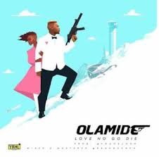 Olamide Baddo Has Premier The Video Of His Prolific Love Song Love No Go Die For Thos Who Still Believe In Love Listen To Young John Music Lovers News Songs