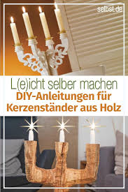 Kerzenstander Selbst De Kerzenstander Kerzen Mobel Holz