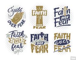 Use this design for personal use. Faith Over Fear Svg With Svg Dxf Eps Jpg Png Ohmycuttables