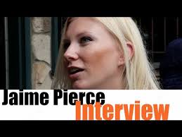 Jaime Pierce Interview