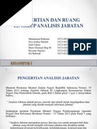 Analisis jabatan yang dilakukan dengan baik akan menghasilkan uraian jabatan yang baik pula, dan kemudian dapat dijadikan bahan. Kel 1 Pengertian Dan Ruang Lingkup Analisis Jabatan Pdf