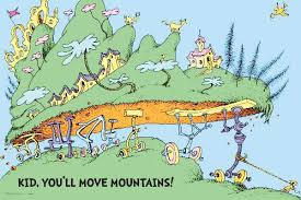 Kid You Ll Move Mountains Move Mountains Poster Prints Oh The Places You Ll Go