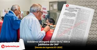 El gobierno pagará la retribución extraordinaria establecida en la ley 31083, equivalente a una remuneración mínima vital (930 soles) a los jubilados de la onp en enero del 2021, indicó el ministerio de economía y finanzas (mef). Gobierno Otorgara Bono De S 930 A Jubilados De Onp Decreto De Urgencia 137 2020 Lp