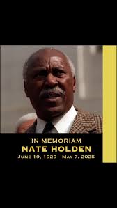 We express our heartfelt sympathies to the family of former Los Angeles  City Councilman Nate Holden (June 19, 1929, until May 7, 2025). Throughout  his remarkable career, which included four years in ...