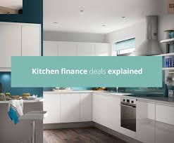 uk kitchen finance deals kitchen compare