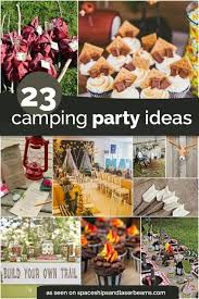 Looking for some inspiration for birthday party food ideas? 23 Awesome Camping Party Ideas Spaceships And Laser Beams