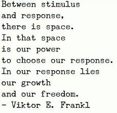 B W Stimulus Response Lies What Makes Humans Human Inspirational Quotes Wisdom Quotes Cool Words