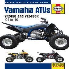 Yamaha Atvs 2004 To 2010 Yfz450 And Yfz450r Haynes Service Repair Manual Yamaha Repair Manuals Repair