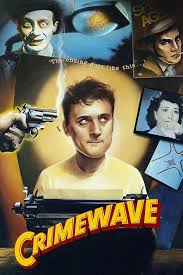 ‎Crime Wave (1985) directed by John Paizs • Reviews, film + cast •  Letterboxd