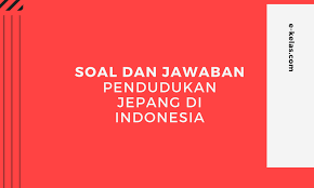 Pada bulan april 1944 sekutu mendarat di irian barat. Contoh Soal Pendudukan Jepang Di Indonesia Dan Kunci Jawaban E Kelas Com
