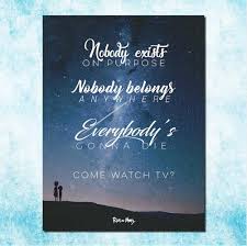 Hd Print Abstract Rick And Morty Nobody Exists On Purpose Nobody Belongs Anywhere Everybody S Gonna Die Quote Poster Print Buy At The Price Of 4 50 In Aliexpress Com Imall Com
