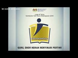 Semoga perkongsian logo dan tema hari guru 2019 memberi infomasi kepada guru. Hari Guru 2019 Sk Kunak Jaya Youtube