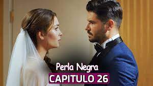 Perla Negra Capitulo 26 (SUBTITULO ESPAÑOL) | Siyah İnci - YouTube