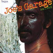 In the garage where i belong. Frank Zappa Joe S Garage Acts I Ii Iii Songtexte Lyrics Ubersetzungen Horproben