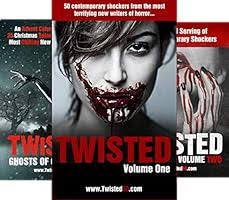 Amazon.com: Twisted50: volume 3: The Final Chapter in this trilogy of  terrror eBook : Jones, Chris, Bemis, Kate, Walker, Mark, Rye, Claire,  Roberts, Sasha, Spicer, Dylan, Stanley, Christopher, Hollingworth, Kathryn,  Fisher, David,