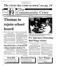 The circus has come to town! seepg. 14 T h o m a s t o rejoin school board  P-C kids hurt celebrating Red Wings victory Iron kid