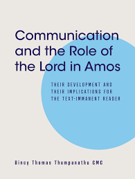 Your land will be measured and divided up, and you yourself will die in a pagan country. Communication And The Role Of The Lord In Amos Bincy Thomas Thumpanathu
