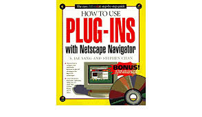 Netscape navigator was one of the first popular early browsers, which was unfortunately completely overshadowed by internet explorer when microsoft. How To Use Plug Ins With Netscape Navigator Yang S Jae Yang Jae Chan Stephen 9781562764517 Books Amazon Ca