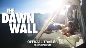 In an unbelievable story of perseverance, free climber tommy caldwell and climbing partner kevin jorgeson attempt to scale the impossible 3000ft dawn. The Dawn Wall 2018 Official Trailer Hd Youtube