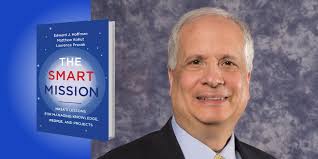The Smart Mission: NASA's Lessons for Managing Knowledge, People, and  Projects