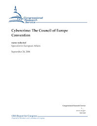 Phd student, faculty of law and international relations as such, this paper intends to analyse the position of the criminal. Cybercrime The Council Of Europe Convention Everycrsreport Com
