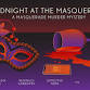 Midnight At The Masquerade Murder Mystery Event event image