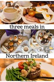 Three Meals In Northern Ireland Electric Blue Food Kitchen Stories From Abroad Ireland Food Food A Food